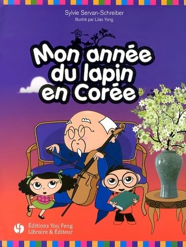 Beispielbild fr Mon anne du lapin en Core [Broch] Servan-Schreiber, Sylvie et Yong, Lilas zum Verkauf von BIBLIO-NET