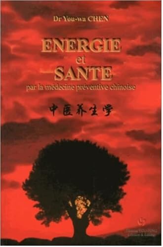 Imagen de archivo de energie et sante par la medecine preventive chinoise a la venta por Chapitre.com : livres et presse ancienne