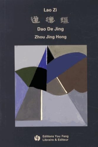 Stock image for Dao De Jing de Lao Zi : Energie originelle, dition bilingue franais-chinois for sale by medimops