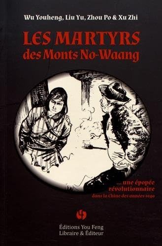 Stock image for Les martyrs des monts No-Waang. Une pope rvolutionnaire, Edition bilingue franais-chinois for sale by LiLi - La Libert des Livres