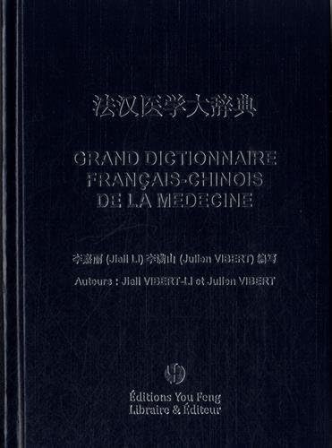 Imagen de archivo de Grand dictionnaire franais-chinois de la mdecine a la venta por Okmhistoire