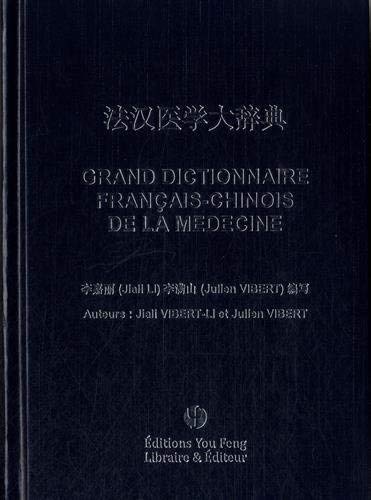 9782842796501: Grand dictionnaire franais-chinois de la mdecine