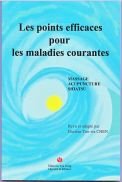 Imagen de archivo de les points efficaces pour les maladies courantes: massage, acupuncture, shiatsu a la venta por Chapitre.com : livres et presse ancienne