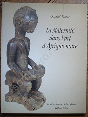 Stock image for La Maternit dans l'art d'Afrique noire. for sale by Antiquariat Kunsthaus-Adlerstrasse