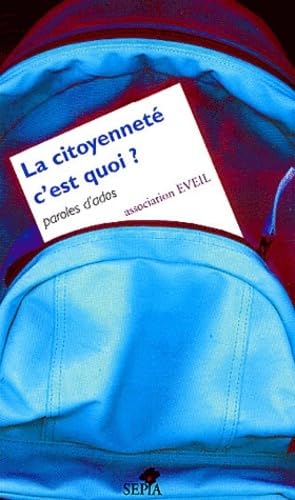 9782842800741: La citoyennet c'est quoi ?: Paroles d'ados