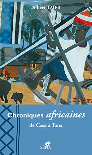 Beispielbild fr CHRONIQUES AFRICAINES zum Verkauf von Ammareal