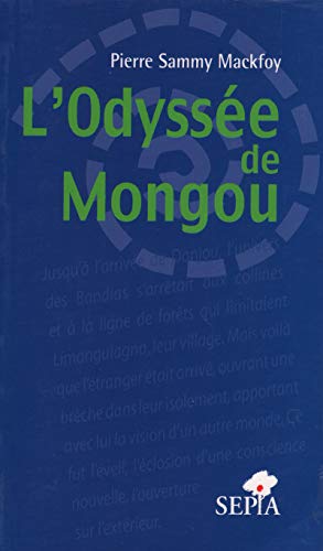 Beispielbild fr L'odysse de Mongou zum Verkauf von Chapitre.com : livres et presse ancienne