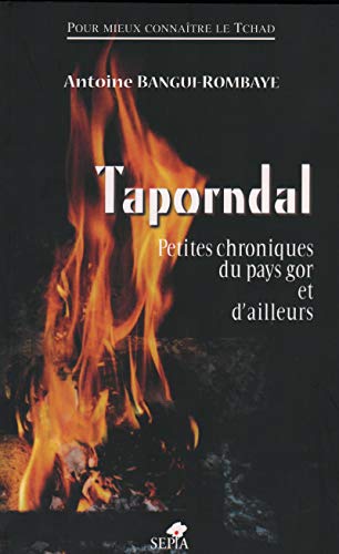 Stock image for TAPORNDAL, PETITES CHRONIQUES DU PAYS GOR ET D'AILLEURS for sale by Ammareal