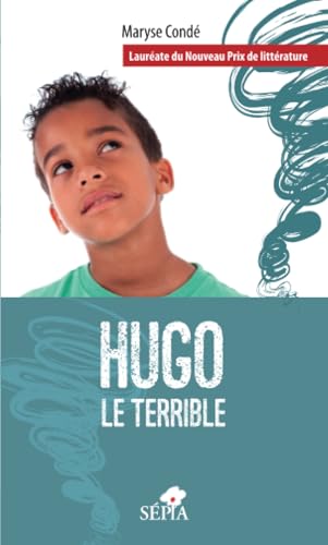 Hugo le terrible (9782842801601) by CondÃ©, Maryse