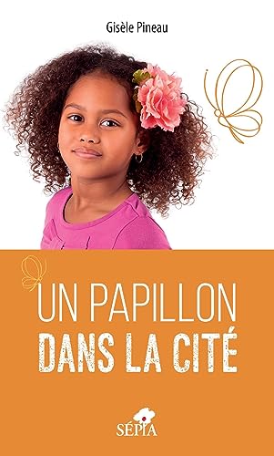 Beispielbild fr Un papillon dans la cite (French Edition) zum Verkauf von GF Books, Inc.