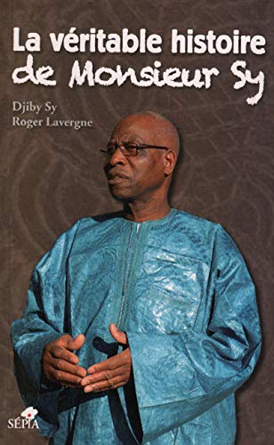 9782842801939: LA VRITABLE HISTOIRE DE MONSIEUR SY