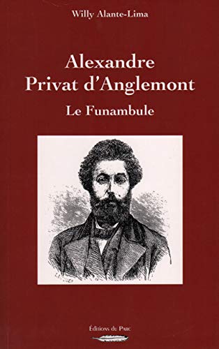 9782842801984: Alexandre Privat d'Anglemont: Le Funambule