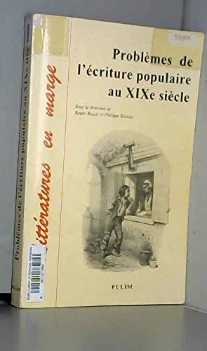 9782842870805: Problmes de l'criture populaire au XIXe sicle