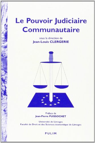 Imagen de archivo de Le Pouvoir judiciaire communautaire. a la venta por Ammareal