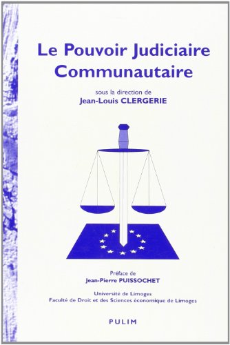 9782842871482: Le pouvoir judiciaire communautaire: Actes du colloque du 16 octobre 1998, [Limoges