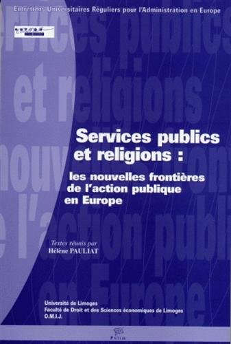 Beispielbild fr Services publics et religions: les nouvelles frontires de l'action publique en Europe zum Verkauf von Ammareal
