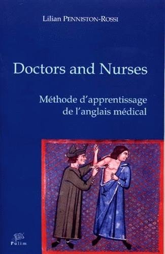 Beispielbild fr Doctors and Nurses : Mthode d'apprentissage de l'anglais mdical (1CD audio) zum Verkauf von Ammareal