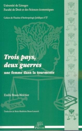 Stock image for Trois Pays, Deux Guerres. une Femme Dans la Tourmente for sale by medimops