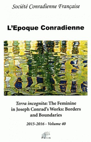 Stock image for L'Epoque Conradienne - Volume 40/2015-2016. Terra Incognita: the Femi for sale by medimops