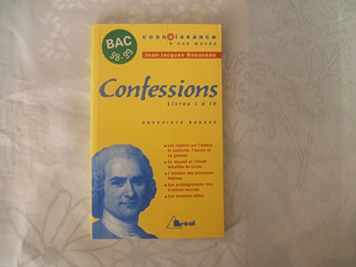 9782842910181: Jean-Jacques Rousseau, Confessions, Livres I à IV