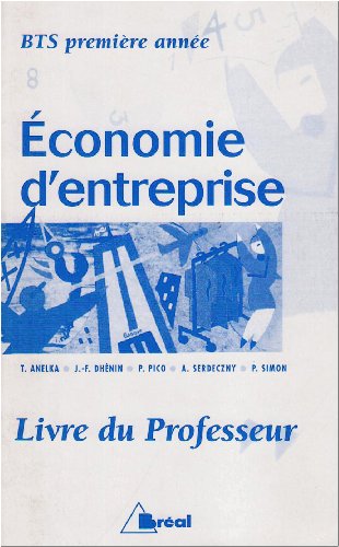 Beispielbild fr Economie d'entreprise bts premire anne livre du professeur zum Verkauf von Buchpark