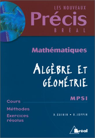 Stock image for Mathmatiques, tome 1 : Algbre et gomtrie, MPSI for sale by Ammareal