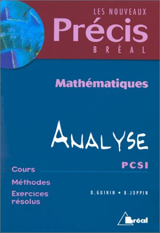 Stock image for Mathmatiques, tome 4 : Analyse, PCSI for sale by Ammareal