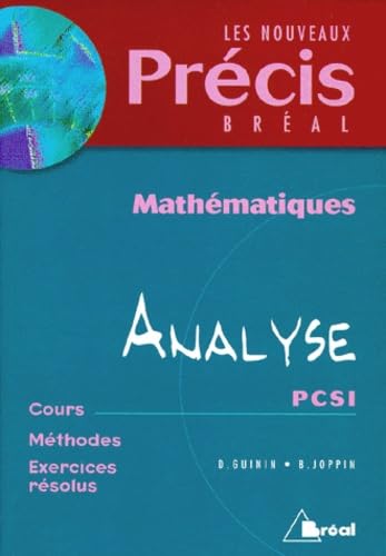 9782842914028: Mathmatiques, tome 4 : Analyse, PCSI