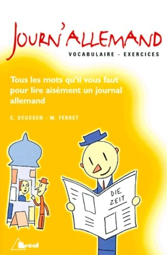 Beispielbild fr Journ'allemand : Vocabulaire Et Exercices : Tous Les Mots Qu'il Vous Faut Pour Lire Aisment Un Jour zum Verkauf von RECYCLIVRE