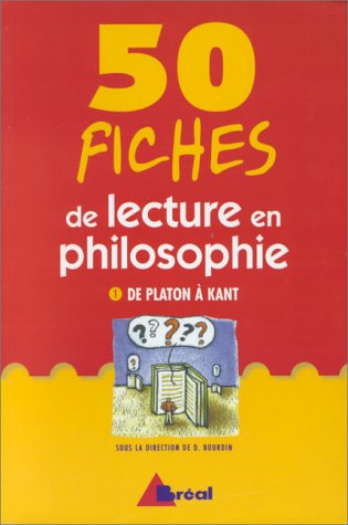 Stock image for 50 fiches de lecture en philosophie. De Platon  Kant for sale by Ammareal