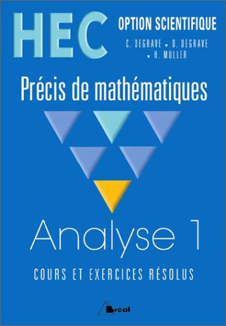 Beispielbild fr HEC - Option scientifique - Prcis de Mathmatiques : Analyse 1 zum Verkauf von Ammareal