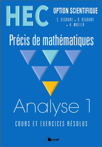 Stock image for HEC - Option scientifique - Prcis de Mathmatiques : Analyse 1 for sale by Ammareal