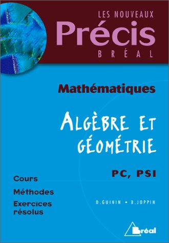 Stock image for Mathmatiques, algbre et gomtrie, PC-PSI for sale by Ammareal