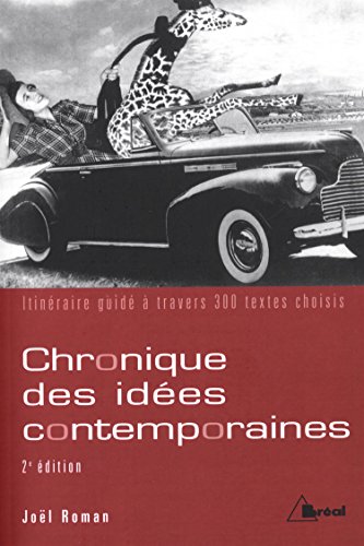 Stock image for Chronique des ides contemporaines : itinraire guid  travers 300 textes choisis for sale by Ammareal