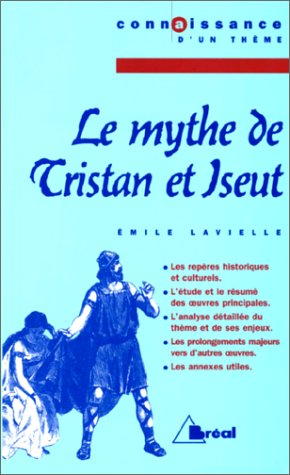9782842917067: Le Mythe De Tristan Et Iseut