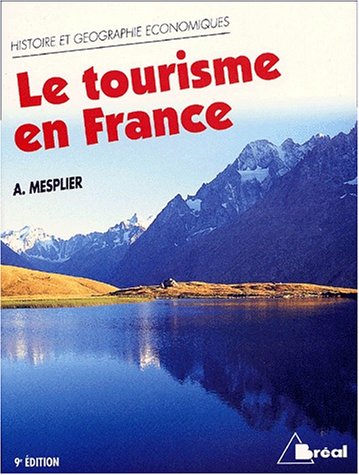 Beispielbild fr Le tourisme en France. Etude rgionale zum Verkauf von Ammareal