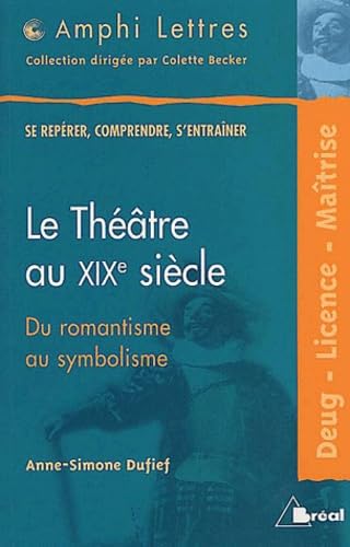 Beispielbild fr Le theatre au xixe siecle zum Verkauf von medimops