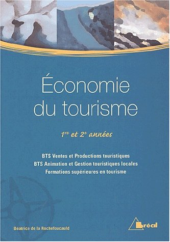 9782842919016: Economie du tourisme 1re et 2me annes BTS VPT-AGTL et formations suprieures