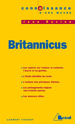 Imagen de archivo de Connaissance d'une oeuvre : Britannicus, Jean Racine a la venta por Librairie Th  la page