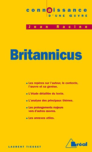 Stock image for Connaissance d'une oeuvre : Britannicus, Jean Racine for sale by Librairie Th  la page