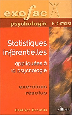 Imagen de archivo de Statistiques infrentielles appliques  la psychologie. Exercices rsolus a la venta por Ammareal