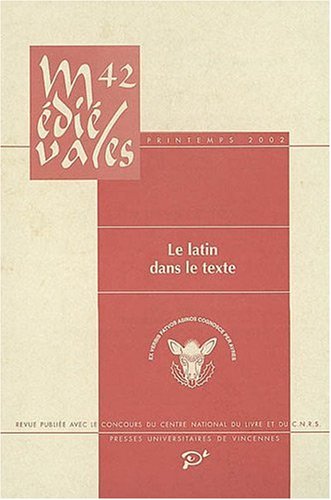 Beispielbild fr Mdivales, N 42, Printemps 200 : Le latin dans le texte zum Verkauf von Revaluation Books