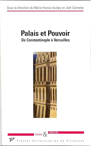 Stock image for Palais Et Pouvoir : De Constantinople  Versailles for sale by RECYCLIVRE