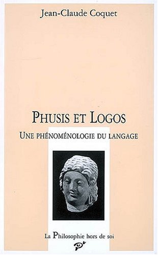9782842922047: Phusis et logos. une phenomenologie de langage