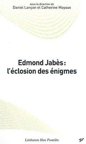 Stock image for Edmond jabes : l'eclosion des enigmes for sale by Ammareal