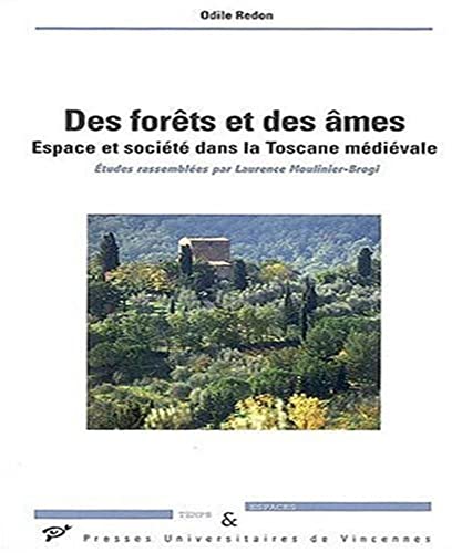 9782842922122: Des forts et des mes: Espace et socit dans la Toscane mdivale