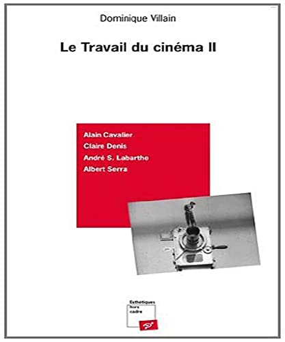 Stock image for Le travail du cinema Vol 2 Rencontres avec Andre S Labarthe for sale by Librairie La Canopee. Inc.