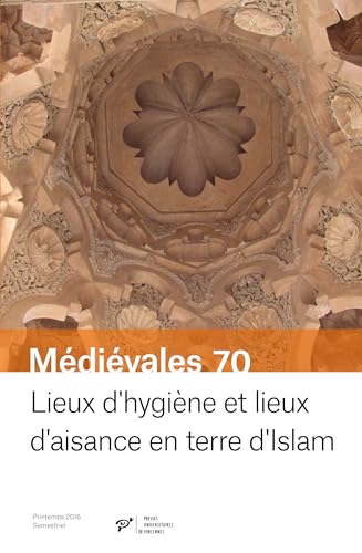 Stock image for Medievales No 70 Lieux d'hygiene et lieux d'aisance en terre for sale by Librairie La Canopee. Inc.