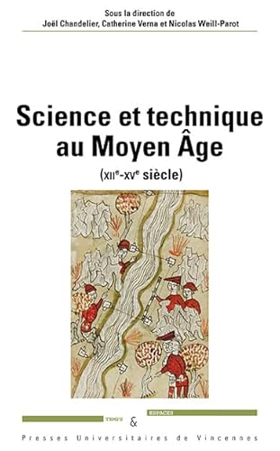 Beispielbild fr Science et technique au moyen ge (XIIe-XVe sicle) zum Verkauf von LiLi - La Libert des Livres