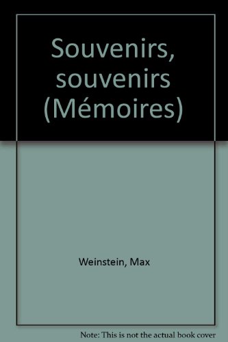 Imagen de archivo de Souvenirs, souvenirs - Max Weinstein a la venta por Book Hmisphres
